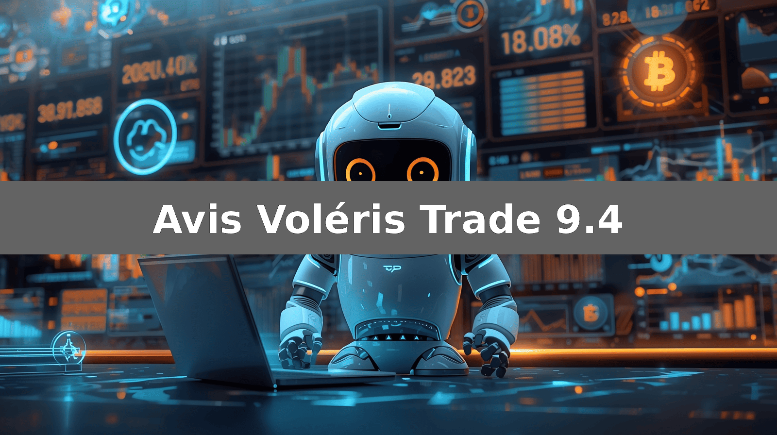 Avis Voléris Trade 9.4