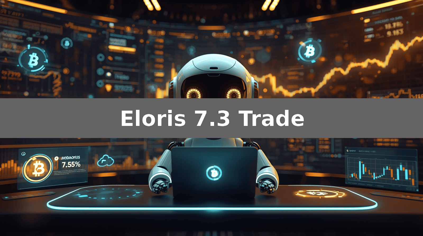 Eloris 7.3 Trade