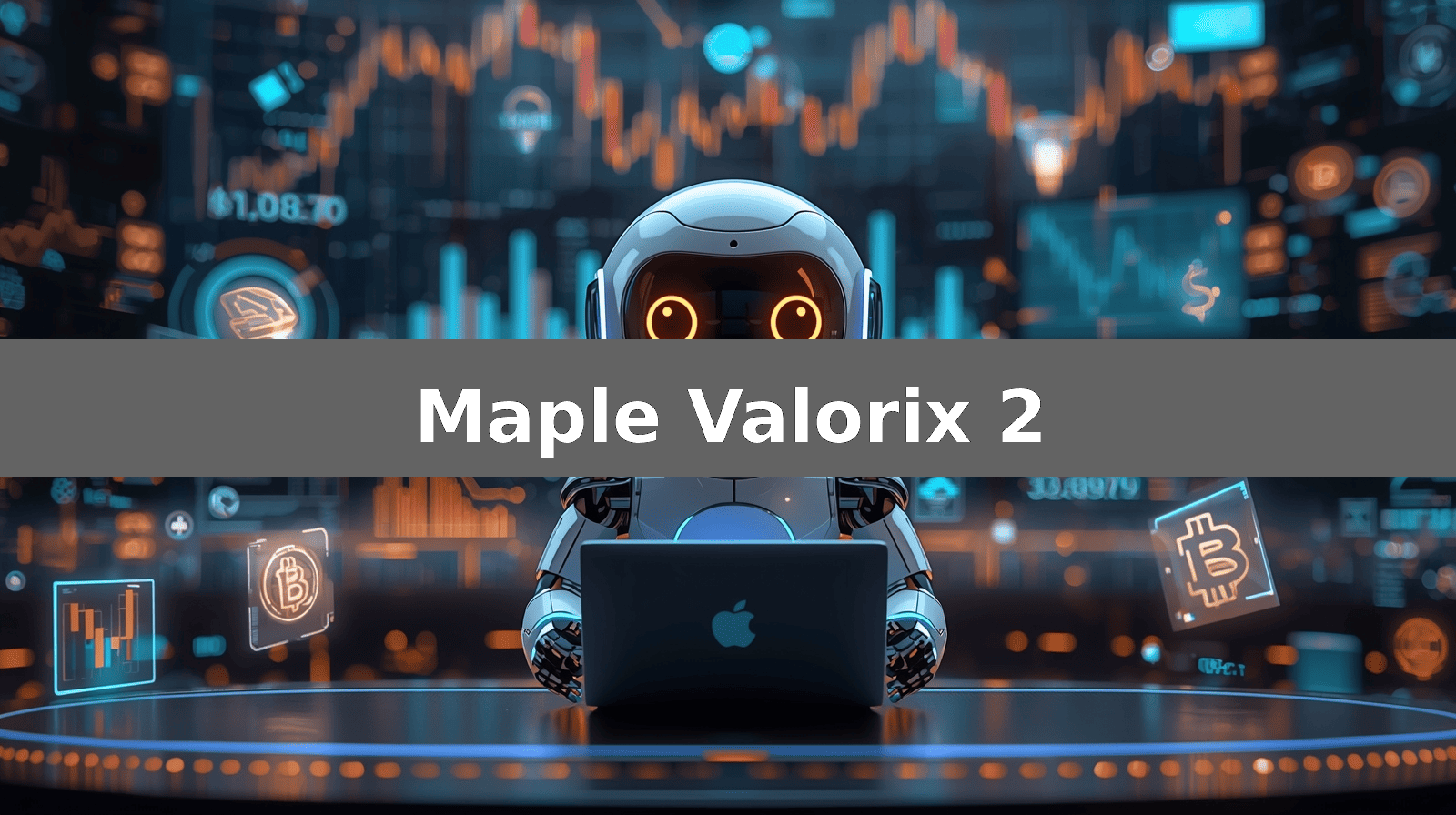 Maple Valorix 2